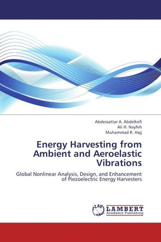 Energy Harvesting from Ambient and Aeroelastic Vibrations