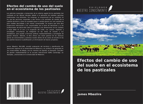 Efectos del cambio de uso del suelo en el ecosistema de los pastizales