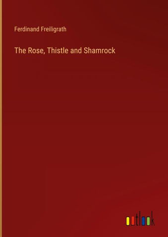 The Rose, Thistle and Shamrock