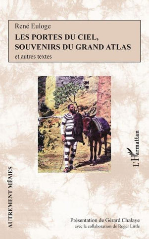 Les portes du ciel, souvenirs du grand atlas