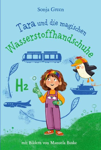 Tara und die magischen Wasserstoffhandschuhe