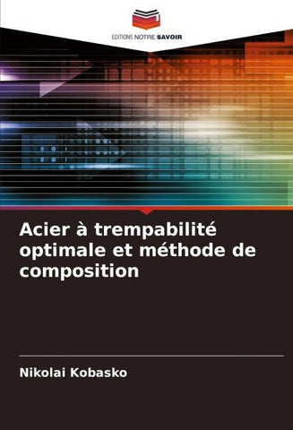 Acier à trempabilité optimale et méthode de composition
