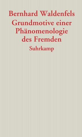 Grundmotive einer Phänomenologie des Fremden