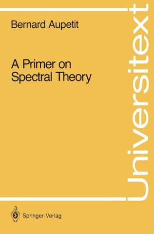 A Primer on Spectral Theory