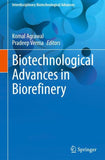 Biotechnological Advances in Biorefinery