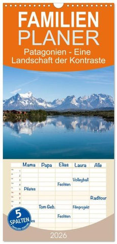 Familienplaner 2026 - Patagonien - Eine Landschaft der Kontraste mit 5 Spalten (Wandkalender, 21 x 45 cm) CALVENDO