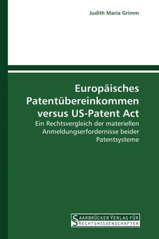 Europäisches Patentübereinkommen versus US-Patent Act