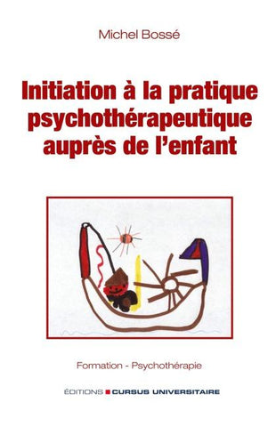 Initiation à la pratique psychothérapeutique auprès de l'enfant