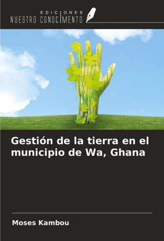 Gestión de la tierra en el municipio de Wa, Ghana