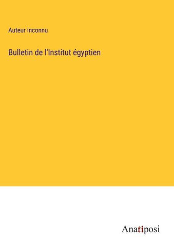 Bulletin de l'Institut égyptien