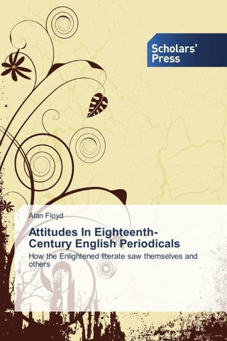 Attitudes In Eighteenth-Century English Periodicals