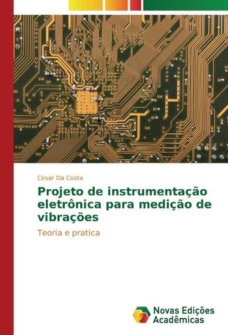 Projeto de instrumentação eletrônica para medição de vibrações