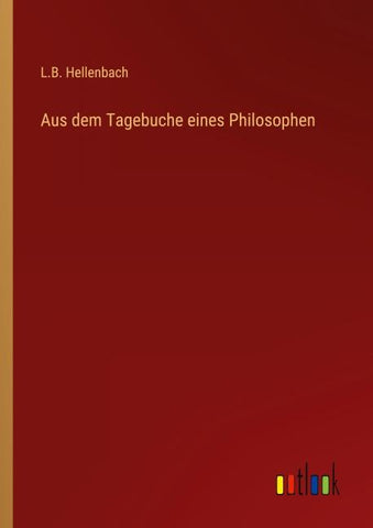 Aus dem Tagebuche eines Philosophen