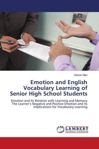Emotion and English Vocabulary Learning of Senior High School Students