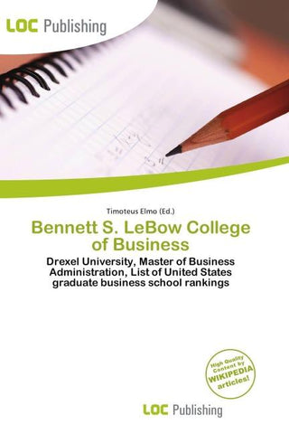 Bennett S. LeBow College of Business