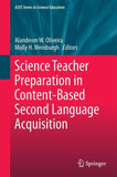Science Teacher Preparation in Content-Based Second Language Acquisition