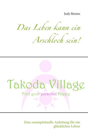 Das Leben kann ein Arschloch sein!