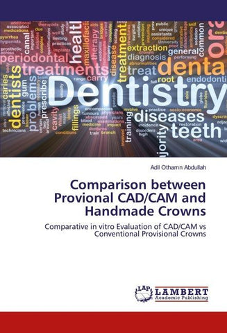 Comparison between Provional CAD/CAM and Handmade Crowns