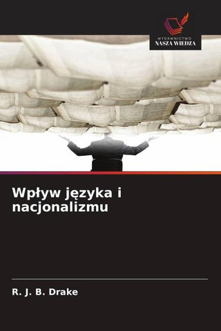 Wp¿yw j¿zyka i nacjonalizmu