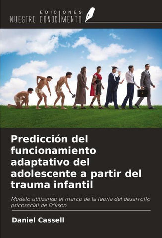 Predicción del funcionamiento adaptativo del adolescente a partir del trauma infantil