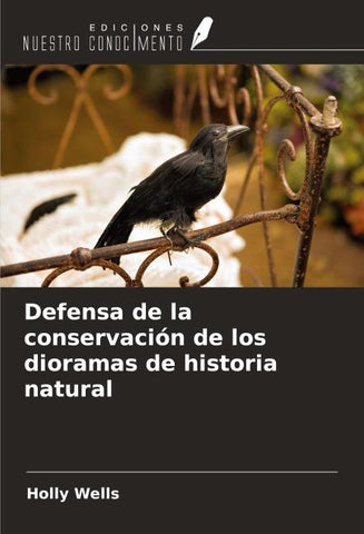 Defensa de la conservación de los dioramas de historia natural