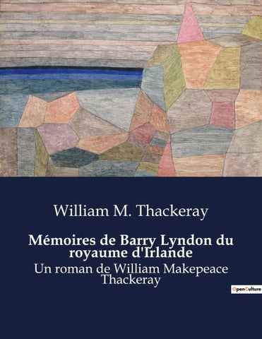 Mémoires de Barry Lyndon du royaume d'Irlande
