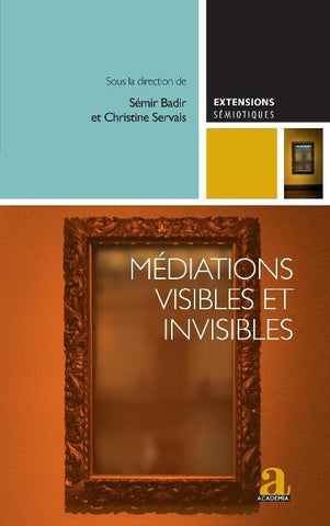 Médiations visibles et invisibles
