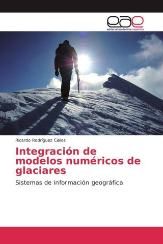 Integración de modelos numéricos de glaciares