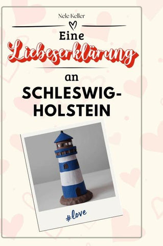 Eine Liebeserklärung an Schleswig-Holstein