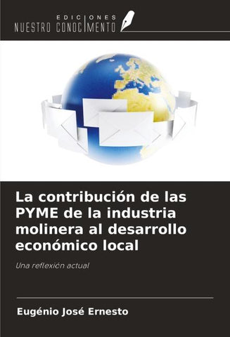 La contribución de las PYME de la industria molinera al desarrollo económico local
