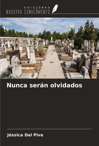 Nunca serán olvidados