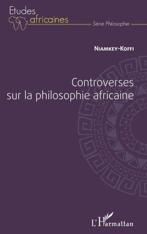 Controverses sur la philosophie africaine