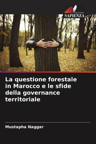 La questione forestale in Marocco e le sfide della governance territoriale