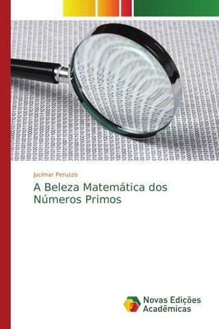 A Beleza Matemática dos Números Primos