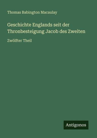 Geschichte Englands seit der Thronbesteigung Jacob des Zweiten