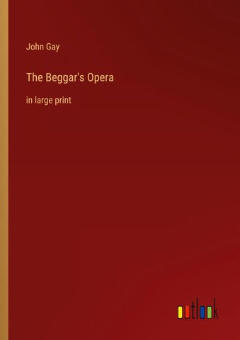 The Beggar's Opera
