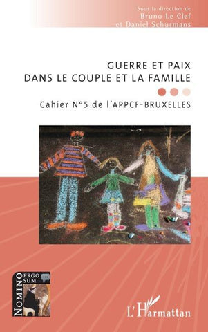 Guerre et paix dans le couple et la famille