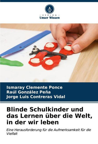 Blinde Schulkinder und das Lernen über die Welt, in der wir leben