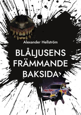 Blåljusens främmande baksida