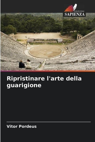 Ripristinare l'arte della guarigione