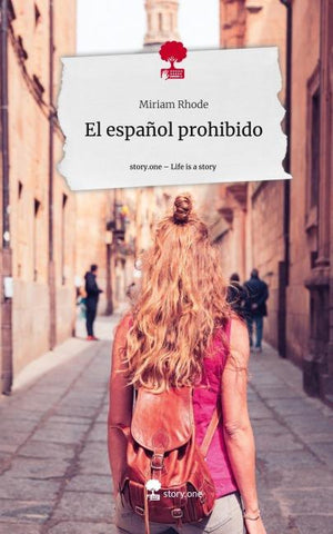 El español prohibido. Life is a Story - story.one
