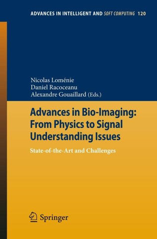 Advances in Bio-Imaging: From Physics to Signal Understanding Issues