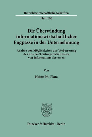 Die Überwindung informationswirtschaftlicher Engpässe in der Unternehmung.