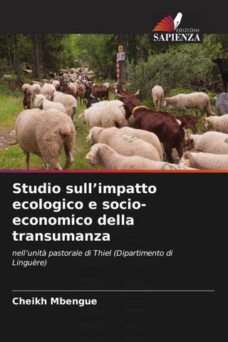 Studio sull'impatto ecologico e socio-economico della transumanza