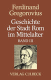 Geschichte der Stadt Rom im Mittelalter Band
