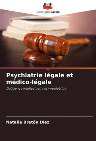 Psychiatrie légale et médico-légale