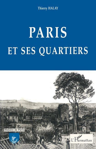 Paris et ses Quartiers
