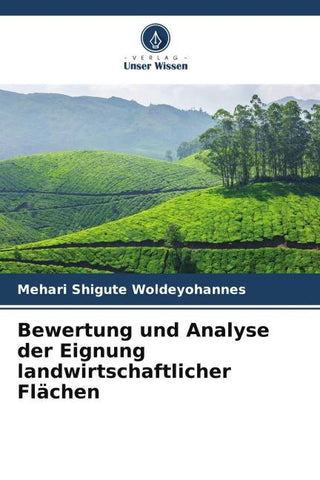 Bewertung und Analyse der Eignung landwirtschaftlicher Flächen