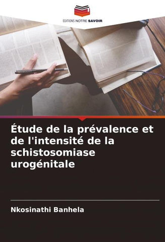 Étude de la prévalence et de l'intensité de la schistosomiase urogénitale