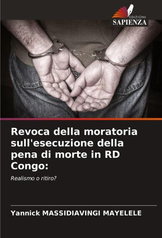 Revoca della moratoria sull'esecuzione della pena di morte in RD Congo: